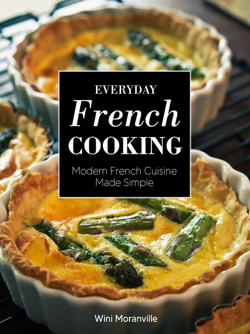 Title details for Everyday French Cooking by Wini Moranville - Available